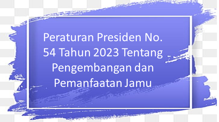 Download Perpres No. 54 Tahun 2023 Tentang Pengembangan dan Pemanfaatan Jamu